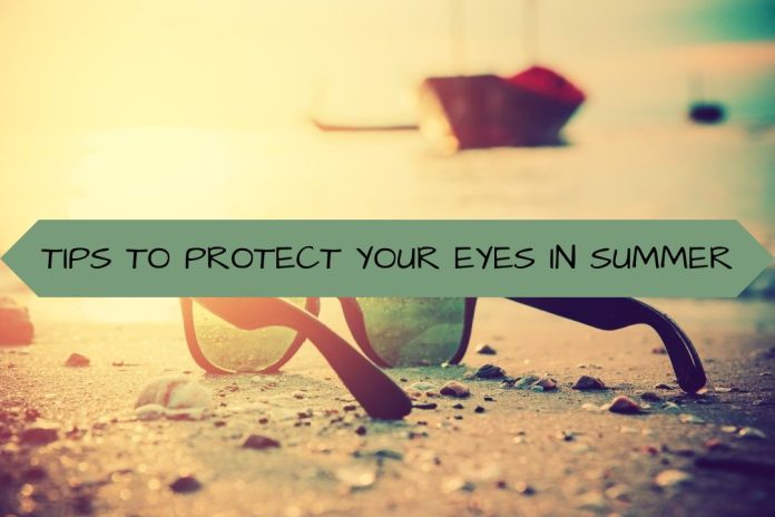 TIPS TO PROTECT YOUR EYES IN SUMMER