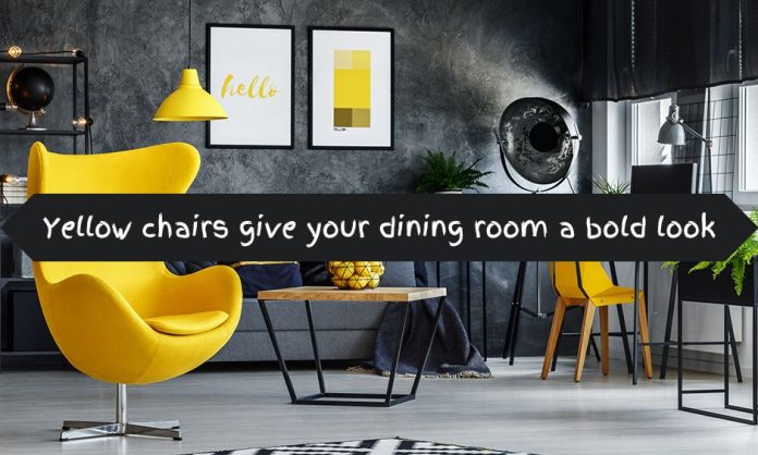 Yellow chairs give your dining room a bold look