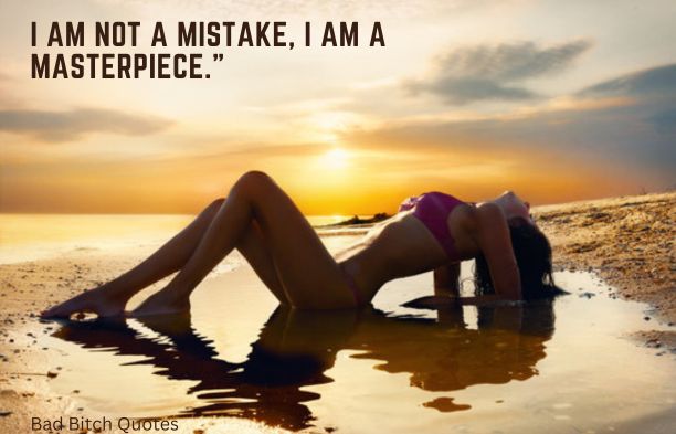 I am not a mistake, I am a masterpiece.