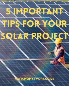 5 Important Tips For Your Solar Project